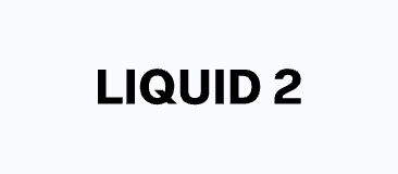 Liquid 2